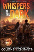 Whispers in the Dark: A Ravaged Skies EMP Post-Apocalyptic Thriller (Echoes of the Flare) B0F2N9WXJS Book Cover