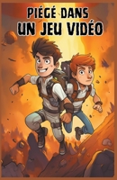Piégé Dans Un Jeu Vidéo B0C68C277D Book Cover