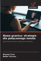 Nowa granica: strategie dla polaczonego swiata (Polish Edition) 6209453805 Book Cover