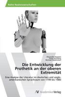 Die Entwicklung Der Prothetik an Der Oberen Extremitat 3639494938 Book Cover