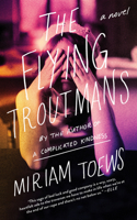 The Flying Troutmans 1640091467 Book Cover