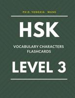 HSK Vocabulary Characters Flashcards Level 3: Easy to remember Full 300 HSK 3 Mandarin flash cards with English dictionary. Complete Standard course words book for NEW Test preparation and for Kids, c 1097685853 Book Cover