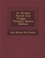 In African Forest and Jungle 1517534313 Book Cover