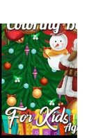 Big Christmas Tree Coloring Book For Kids Ages 2-5: Christmas Coloring Book with Fun, Easy, and Relaxing Designs 1709661046 Book Cover