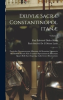 Exuviæ Sacræ Constantinopolitanæ: Fasciculus Documentorum Minorum Ad Byzantina Lipsana in Occidentem Sæculo Xiiie Translata Spectantium & Historiam Qu B0BQFKCBPJ Book Cover