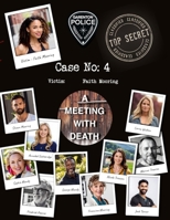 Case 4 - Meeting with Death: The Blue Coconut - Cold Case Mystery Crime Police File Game (The Blue Coconut Case Files) B0CNZCBT9M Book Cover