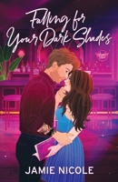 Falling for Your Dark Shades B0G35JV9RY Book Cover