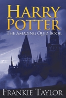 Harry Potter - The Amazing Quiz Book: 2023 Edition 1837911355 Book Cover