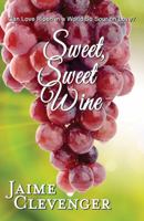 Sweet, Sweet Wine 1594934312 Book Cover