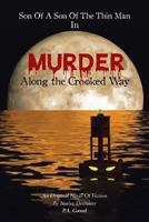 Son Of A Son Of The Thin Man In: Murder, Along the Crooked Way 164140230X Book Cover