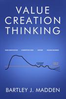 Value Creation Thinking 0988596954 Book Cover