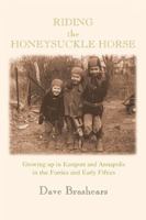 Riding the Honeysuckle Horse 1413480454 Book Cover