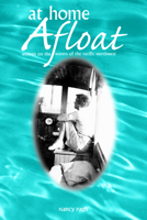 At Home Afloat: Women on the Waters of the Pacific Northwest 089301253X Book Cover