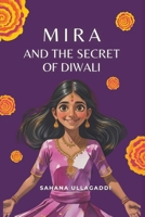 Mira and the Secret of Diwali: Five Lights, One Magical Journey B0FVZRBQ3N Book Cover