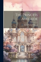 The Princess Adelaide 1022731882 Book Cover