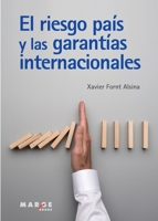 El riesgo país y las garantías internacionales (Spanish Edition) 8417903712 Book Cover