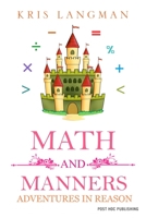 Math and Manners (Logic to the Rescue) 1088169619 Book Cover