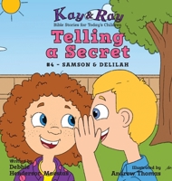 Telling a Secret : #4 - SAMSON & DELILAH 1735755214 Book Cover