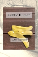 Subtle Humor: A Joke Book in the Shadow of The Onion Dome, The Onion, and rec.humor.funny 1790350263 Book Cover