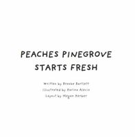 Peaches Pinegrove Starts Fresh 1961749653 Book Cover