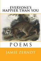 Everyone's Happier Than You 1523492880 Book Cover