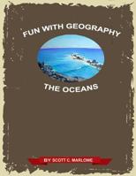 Fun with Geography: The Oceans 1536814377 Book Cover