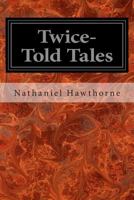 Twice-Told Tales 0804900663 Book Cover