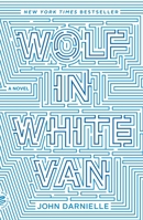 Wolf in White Van 1250074711 Book Cover