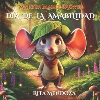 Martin Mabee-Mawee: Día de la Amistad: Un Cuento Infantil Educativo sobre Amabilidad, Empatía y Valores para Niños de 4 a 8 Años – Libro 1 de la Serie Martín Mabee-Mawee (Spanish Edition) B0F4KF43PS Book Cover