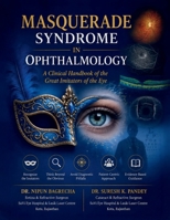 Masquerade Syndrome in Ophthalmology: A Clinical Handbook of the Great Imitators of the Eye B0H8Q754YC Book Cover