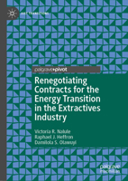 Re-Negotiating Contracts for the Energy Transition in the Extractives Industry 3031462572 Book Cover