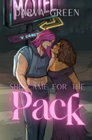She Came for the Pack (Dreamers & Demons: Sapphic Monsters) B0GTDTFSHG Book Cover