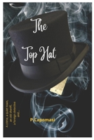 The Top Hat: The Top Hat Book 1 of 1 B09WQBKP2W Book Cover