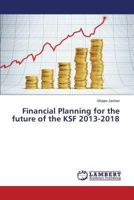 Financial Planning for the future of the KSF 2013-2018 3659598577 Book Cover