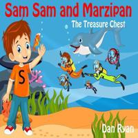 Sam Sam and Marzipan: The Treasure Chest 154825827X Book Cover