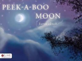 Peek-A-Boo Moon 1604628308 Book Cover