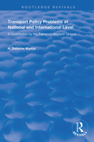 Transport Policy Problems at National and International Level: A Contribution by the Transport Workers' Unions 0367144042 Book Cover
