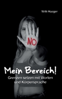 Mein Bereich!: Grenzen setzen mit Worten und Körpersprache (German Edition) 3819263640 Book Cover