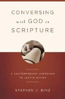 Conversing with God in Scripture: A Contemporary Approach to Lectio Divina 1593251262 Book Cover