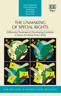 The Unmaking of Special Rights: Differential Treatment of Developing Countries in Times of Global Power Shifts 1035325977 Book Cover