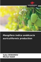 Mangifera indica andAcacia auriculiformis production 6206644952 Book Cover