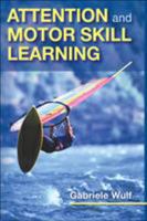 Attention and Motor Skill Learning 073606270X Book Cover