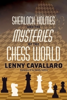 Sherlock Holmes and the Mysteries of the Chess World 1949859517 Book Cover