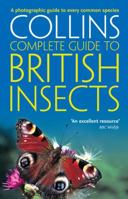 British Insects: A photographic guide to every common species (Collins Complete Guide) 0007298994 Book Cover