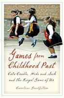 Games from Childhood Past: Cats Crade, Hide and Seek and the Royal Game of Ur 1803995343 Book Cover