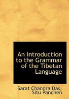 An Introduction to the Grammar of the Tibetan Language 101553869X Book Cover