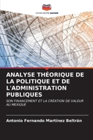 Analyse Théorique de la Politique Et de l'Administration Publiques (French Edition) 6206658627 Book Cover