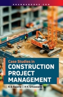 Case Studies in Construction Project Management 9355389361 Book Cover