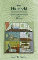 The Household: Informal Order around the Hearth 069114799X Book Cover