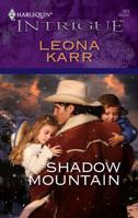 Shadow Mountain (Harlequin Intrigue Series) 0373692404 Book Cover